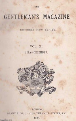 Item #364619 The Gentleman's Magazine. July-December 1873, Volume XI. See pictures for contents....