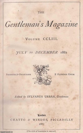 The Gentleman's Magazine. July-December 1882, Volume CCLIII (v.253). See pictures. GENTLEMAN'S MAGAZINE.