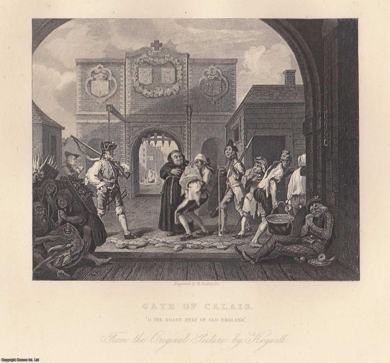 Item #364634 William Hogarth : Gate of Calais, O The Roast Beef of Old England. Steel engraving,...