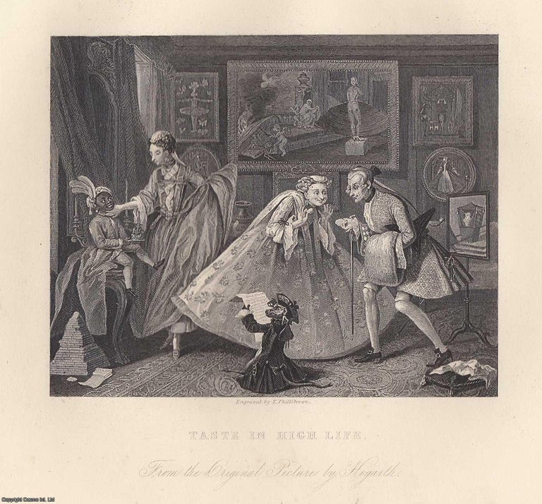 Item #364635 William Hogarth : Taste in High Life in the Year 1742. Steel engraving, image area...