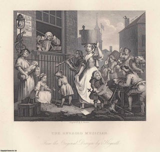 Item #364637 William Hogarth : The Engraged Musician. Steel engraving, image area 11.5 x 14 cms...