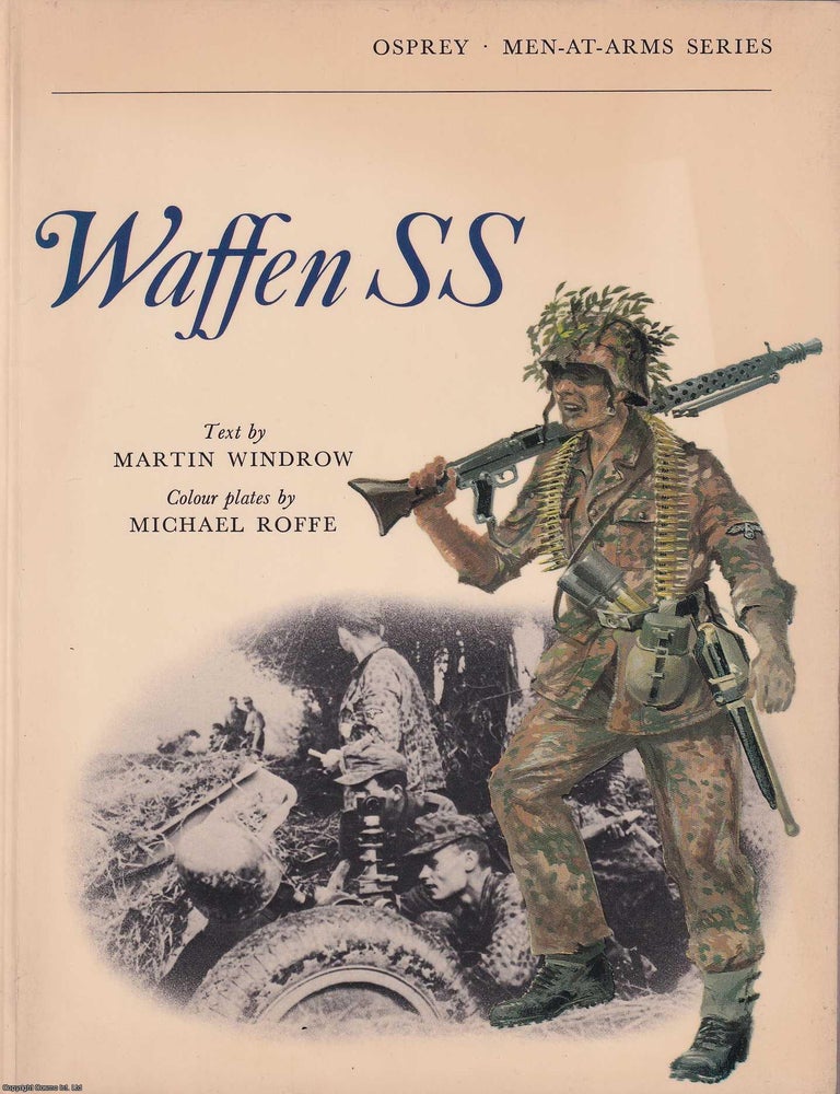 Waffen SS. Osprey Men at Arms Series. Published by Osprey Publishing ...