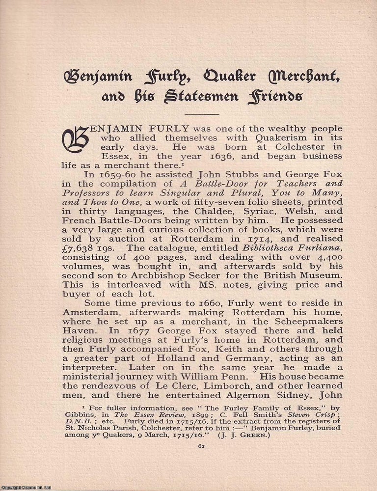 Item #365551 Quakers: Benjamin Furly, Quaker Merchant, and his Statesmen Friends. An original...