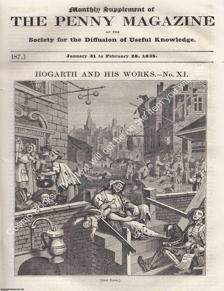 Item #365745 William Hogarth (11) and His Works. Issue No. 187, Feb 28th, 1835. A complete rare...