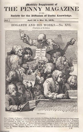 Item #365747 William Hogarth (16 - final part) and His Works. Issue No. 203, May 31st, 1835. A...