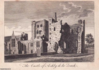 Item #365962 The Castle of Ashby de la Zouch. An engraving, with accompanying text. An original...
