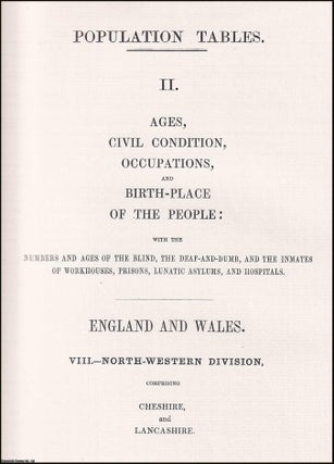 Item #366223 1851 Lancashire and Cheshire. Population Tables: Ages, Civil Condition, Occupations,...