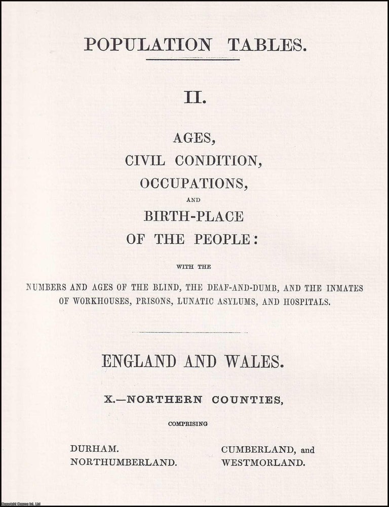 Item #366225 1851 Cumberland, Westmoreland, Durham & Northumberland. Population Tables: Ages,...