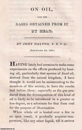 1824: On Oil, and the Gases Obtained from it by. F. R. S. John Dalton.