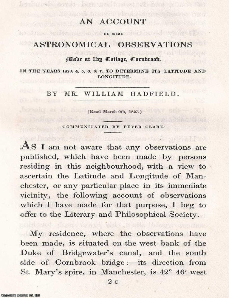 Item #366561 1831: An Account of some Astronomical Observations made at Ivy Cottage, Cornbrook,...
