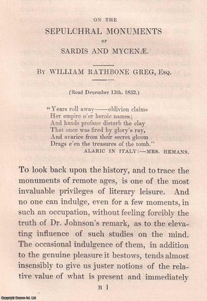 1842: On the Sepulchral Monuments of Sardis and Mycenae. With. William Rathbone Greg.
