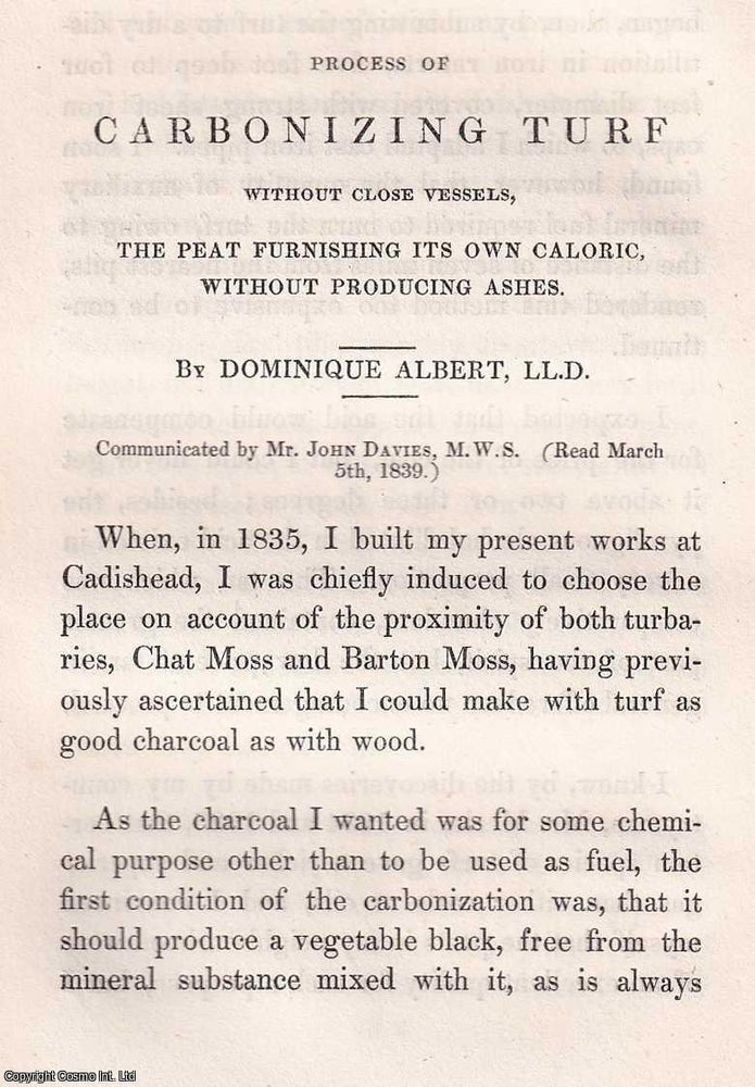 Item #366586 1842: Process of Carbonizing Turf without Close Vessels, the Peat Furnishing its own...