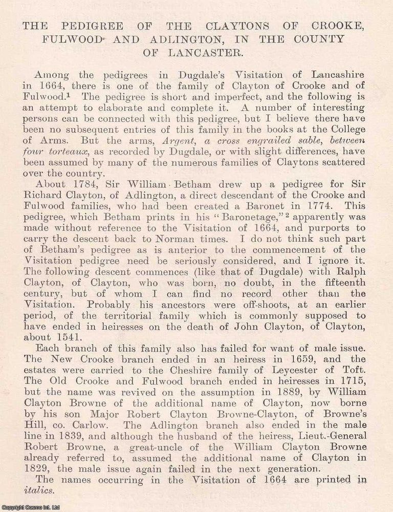 Item #366700 The Pedigree of The Claytons of Crooke, Fulwood and Adlington, in The County of Lancaster. An original article from The Genealogist, 1909. R. Stewart-Brown.