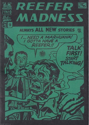 Item #366759 Reefer Madness. Issue #9. Inspired by Harry Anslinger & Bob Calvert. DEGENERATES,...