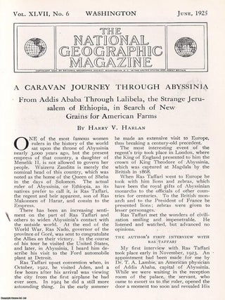 A Caravan Journey Through Abyssinia. From Addis Abada through Lalibela, the Strange Jerusalem of Ethiopia, in Search of New Grains for American Farms. 51 pages, extensively photo illustrated. An article printed in 1925, written by Harry V. Harlan.