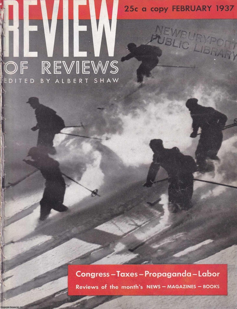 Item #366925 Review of Reviews. February 1937. The complete monthly issue. Volume XCV. Albert Shaw