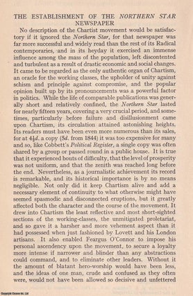 Item #366960 The Establishment of the Northern Star Newspaper, by Eric Glasgow. An original...