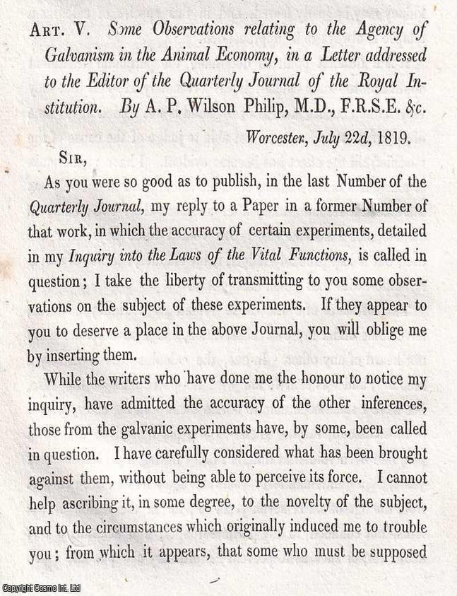 Item #366989 Some Observations relating to the Agency of Galvanism in the Animal Economy. An...