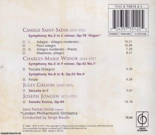 Camille Saint-Saens : Symphony No 3 in C minor, Op.78 Organ; along with Charles-Marie Widor, Jules Grison, Joseph Jongen. Jane Parker-Smith (organ), London Philharmonic Orchestra, conducted by Serge Baudo. See pictures for full contents.