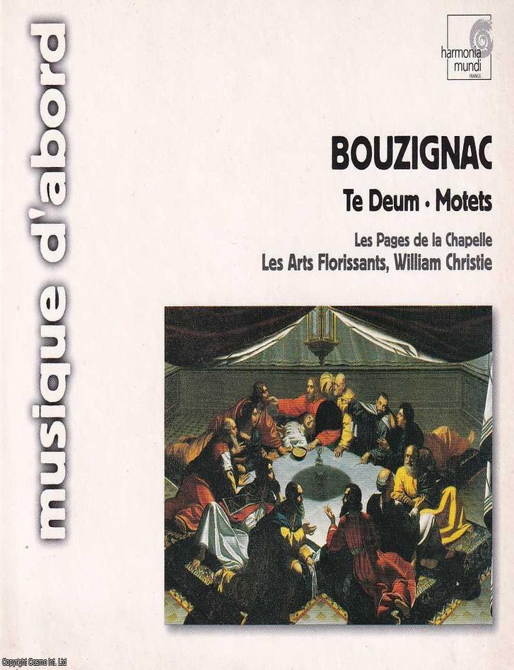 Item #367103 Bouzignac. Te Deum; Motets. Les Pages de la Chapelle. Les Arts Florissants, William...