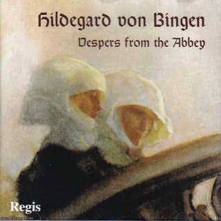Item #367113 Hildegard von Bingen. Vespers from the Abbey of St. Hildegard. The Benedictine Nuns...