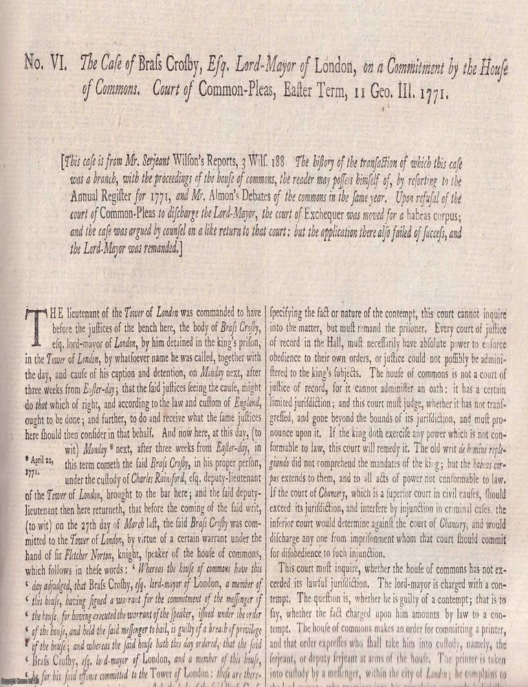 Item #367326 The Case of Lord Mayor Brass Crosby on a Commons Commitment, 1771. Printed in 1781....