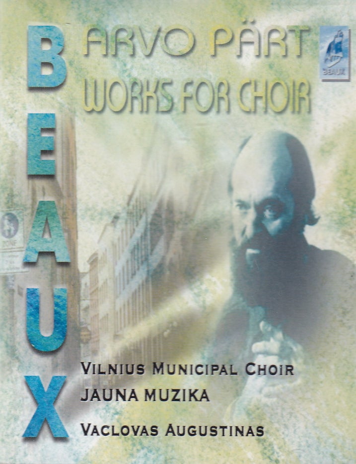 Item #367769 Arvo Part (born 1935 in Paide, Estonia) : Works for Choir. Vilnius Municipal Choir,...
