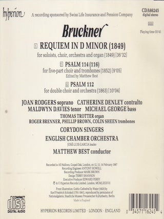 Bruckner : Requiem. Psalms 112, 114. English Chamber Orchestra, Matthew Best, conductor. See pictures for full contents.