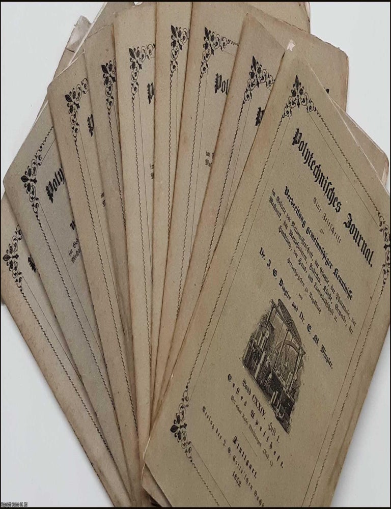 Item #368600 Polytechnisches Journal. Eine Zeitschrift zur Verbreitung gemeinntziger Kenntnisse im Gebiet der Naturwissenschaft, der Chemie, der Pharmacie, der Manufacturen, Fabriken, Knste, Gewerbe, der Handlung, der Haus- und Landwirtschaft etc. Hrsg. von Dr. J. G. Dingler und Dr. E. M. Dingler : Translates as Polytechnic Journal. A magazine for the dissemination of non-profit knowledge in the fields of natural science, chemistry, pharmacy, manufactures, factories, arts, trades, business, home and agriculture, etc. Edited by Dr. J. G. Dingler and Dr. E.M. Dingler. GERMAN SCIENCE JOURNAL.