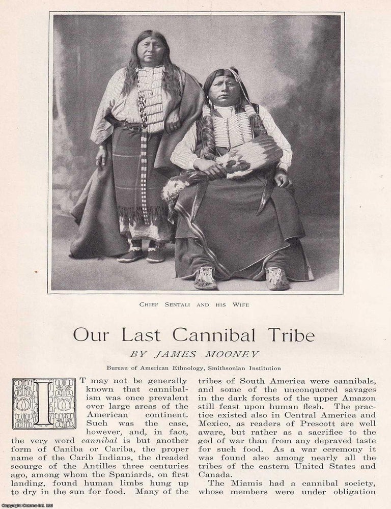 Item #368832 The Tonkawa Tribe : Our Last Cannibal Tribe. By James Mooney. An original article from the Harper's Monthly Magazine, 1901. CANNIBALISM.