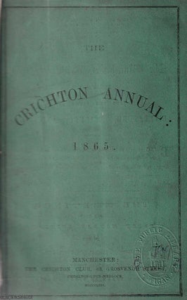 The Crichton Annual, 1865 : 1866. Two annuals bound in. CRICHTON CLUB.