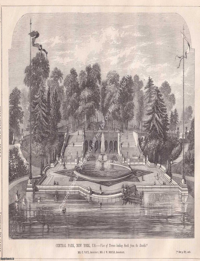 Item #369214 1860: Central Park, New York. Bethesda Terrace and Fountain. A View of The Terrace, looking south from the Ramble; & Bridge for Carriage-drive over arm of the Lake, near the Ramble. Mr C. Vaux, Architect. Bethesda Terrace and Carriage Bridge: Two Architectures in Central Park, 1860. Two original pages from The Builder. An Illustrated Weekly Magazine, for the Architect, Engineer, Archaeologist, Constructor, & Art-Lover. NEW YORK.