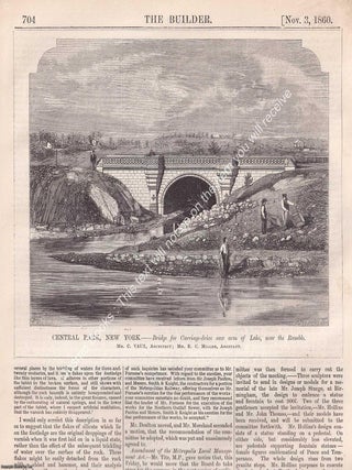 1860: Central Park, New York. Bethesda Terrace and Fountain. A View of The Terrace, looking south from the Ramble; & Bridge for Carriage-drive over arm of the Lake, near the Ramble. Mr C. Vaux, Architect. Bethesda Terrace and Carriage Bridge: Two Architectures in Central Park, 1860. Two original pages from The Builder. An Illustrated Weekly Magazine, for the Architect, Engineer, Archaeologist, Constructor, & Art-Lover.