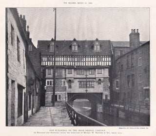 Item #369231 1903 : Old Buildings on the High Bridge (the Glory Hole), Lincoln. As Repaired and...