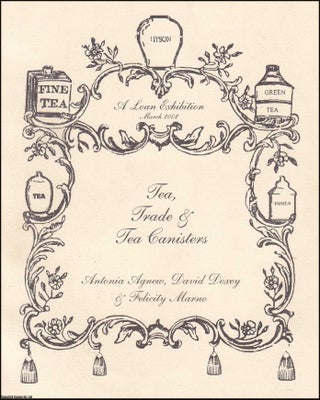 Tea Trade and Tea Canisters. A Loan Exhibition, March 2002. EXHIBITION CATALOGUE.