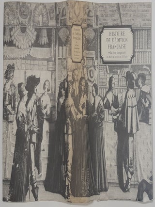 Histoire de l'edition francaise. Tome 1 : Le livre conquerant Du Moyen Age au milieu di XVII siecle : The History of French Publishing.