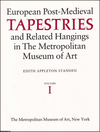 European Post-Medieval Tapestries and Related Hangings in the Metropolitan Museum. TAPESTRY HISTORY.