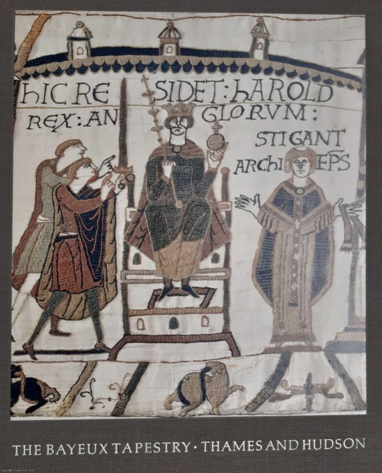 Item #369284 The Bayeux Tapestry. The Complete Tapestry in Colour. With Introduction. NORMAN...