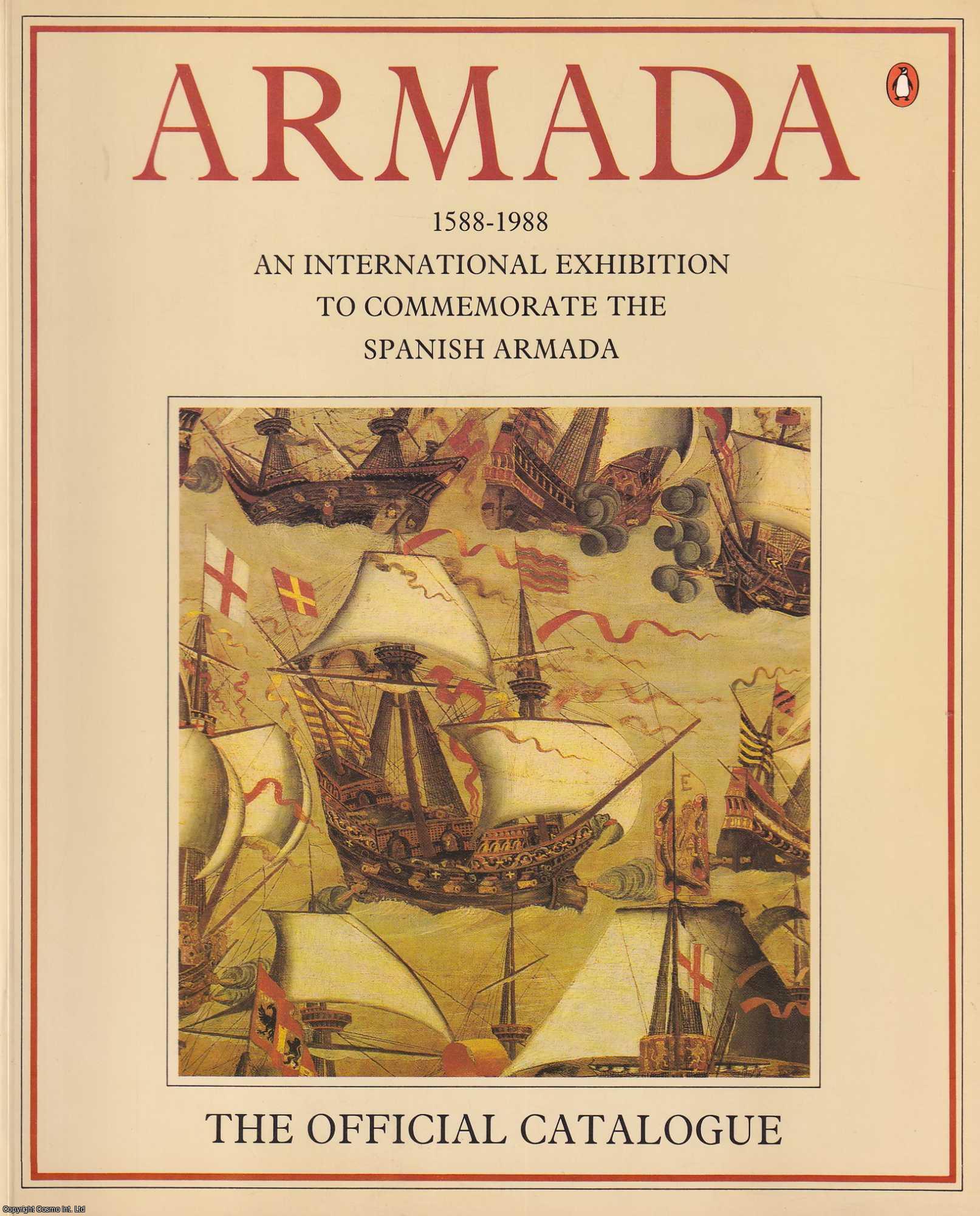 Armada 1588 1988. An International Exhibition to Commemorate the