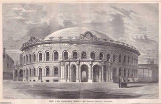 Item #369311 1861 : New Corn Exchange, Leeds. Architect, Cuthbert Brodrick. An original page from...
