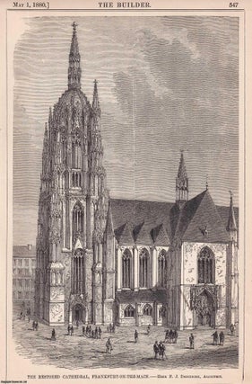 1880 : Frankfurt-on-the-Main, The Restored Cathedral. Herr F.J. Denzinger, Architect. FRANKFURT CATHEDRAL.