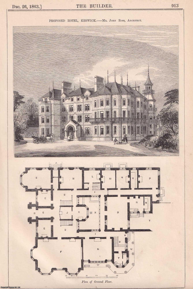 Item #369347 1863 : The Proposed Keswick Hotel. John Ross, Architect. An. KESWICK COUNTRY HOUSE...