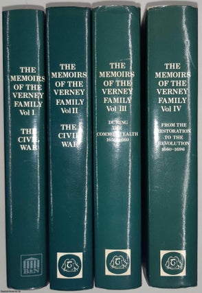 Item #369365 The Memoirs of the Verney Family. 4 Volume Set : v1 & 2, During the Civil War; v3,...