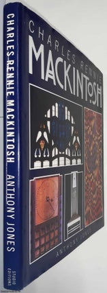 Item #369367 Charles Rennie Mackintosh, with over 190 illustrations, 65 in colour. By Anthony...