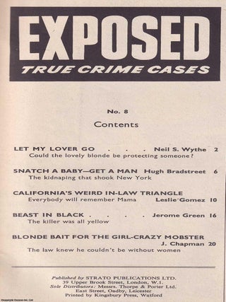 Exposed, True Crime Cases. No 8. California's Weird In-Law Triangle; Beast in Black; Blonde Bait for the Girl-Crazy Monster.