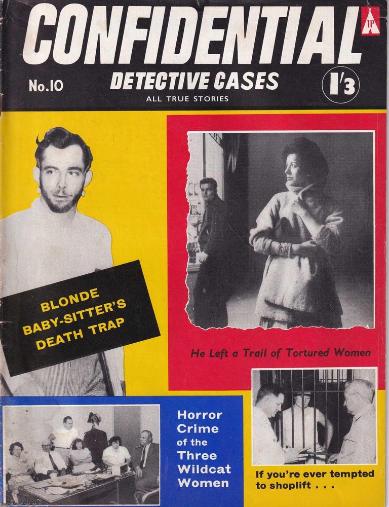 Item #369470 Confidential Detective Cases. No 10. Motel Murder of the Teenage Bride; He Left a...