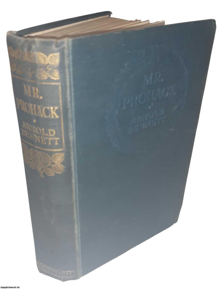 Item #369534 Mr. Prohack. By Arnold Bennett. ARNOLD BENNETT.