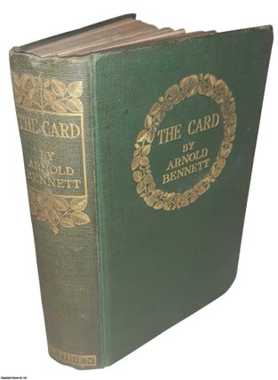 Item #369562 The Card. A Story of Adventure in The Five Towns. By Arnold Bennett. ARNOLD BENNETT