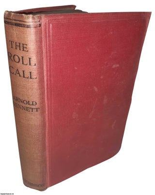 The Roll-Call. By Arnold Bennett. ARNOLD BENNETT.