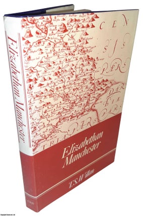 Elizabethan Manchester, by T.S. Willan. MANCHESTER.